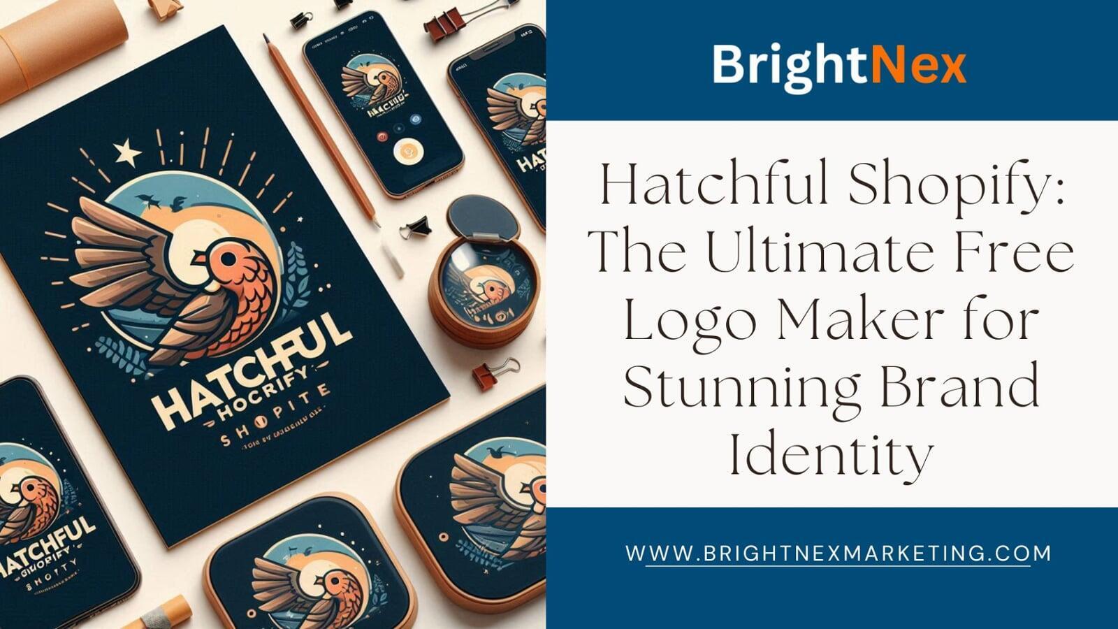Hatchful Shopify: The Ultimate Free Logo Maker for Stunning Brand Identity